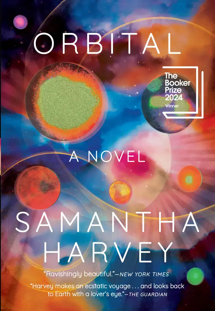 Cover of Orbital by Samantha Harvey, colorfurl orbs against a starry background