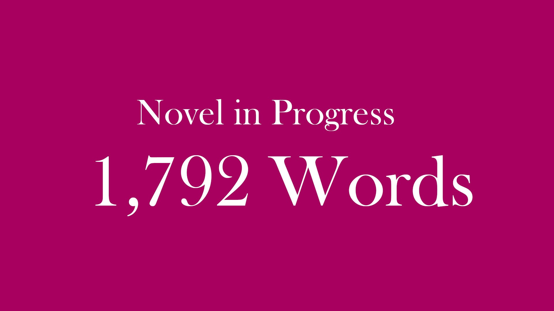 Today's Total Word Count: 1792